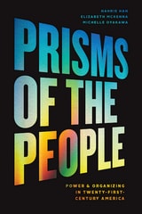cover of Prisms of the People: Power & Organizing in Twenty-First-Century America