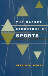 cover of The Market Structure of Sports