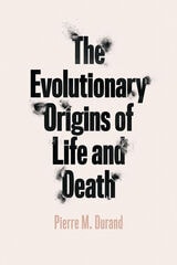 cover of The Evolutionary Origins of Life and Death