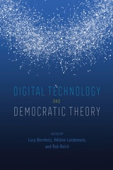 cover of Digital Technology and Democratic Theory
