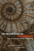 cover of The Paleobiological Revolution: Essays on the Growth of Modern Paleontology