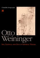 cover of Otto Weininger: Sex, Science, and Self in Imperial Vienna
