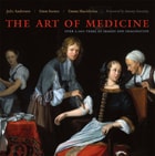 cover of The Art of Medicine: Over 2,000 Years of Images and Imagination