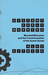cover of Distant Early Warning: Marshall McLuhan and the Transformation of the Avant-Garde