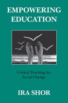 cover of Empowering Education: Critical Teaching for Social Change