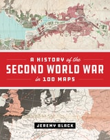 cover of A History of the Second World War in 100 Maps