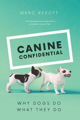 cover of Canine Confidential: Why Dogs Do What They Do