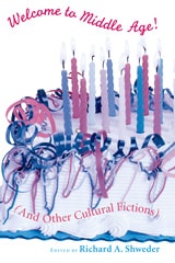 cover of Welcome to Middle Age!: (And Other Cultural Fictions)
