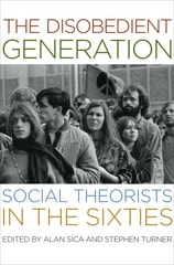 cover of The Disobedient Generation: Social Theorists in the Sixties