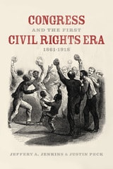 cover of Congress and the First Civil Rights Era, 1861-1918