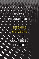 cover of What a Philosopher Is: Becoming Nietzsche