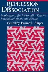 cover of Repression and Dissociation: Implications for Personality Theory, Psychopathology and Health