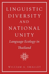 cover of Linguistic Diversity and National Unity: Language Ecology in Thailand