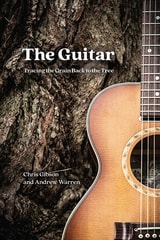 cover of The Guitar: Tracing the Grain Back to the Tree