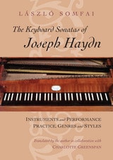 cover of The Keyboard Sonatas of Joseph Haydn: Instruments and Performance Practice, Genres and Styles