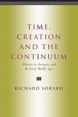 cover of Time, Creation and the Continuum: Theories in Antiquity and the Early Middle Ages
