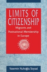 cover of Limits of Citizenship: Migrants and Postnational Membership in Europe