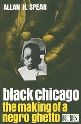cover of Black Chicago: The Making of a Negro Ghetto, 1890-1920