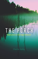 cover of The Porch: Meditations on the Edge of Nature