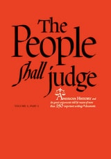 cover of The People Shall Judge, Volume I, Part 1: Readings in the Formation of American Policy