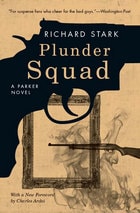 cover of Plunder Squad: A Parker Novel