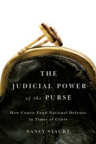 cover of The Judicial Power of the Purse: How Courts Fund National Defense in Times of Crisis
