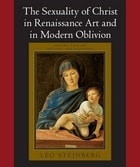 cover of The Sexuality of Christ in Renaissance Art and in Modern Oblivion