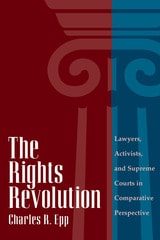 cover of The Rights Revolution: Lawyers, Activists, and Supreme Courts in Comparative Perspective