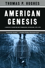 cover of American Genesis: A Century of Invention and Technological Enthusiasm, 1870-1970