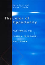 cover of The Color of Opportunity: Pathways to Family, Welfare, and Work