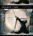 cover of Framed Time: Toward a Postfilmic Cinema