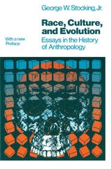 cover of Race, Culture, and Evolution: Essays in the History of Anthropology
