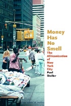 cover of Money Has No Smell: The Africanization of New York City