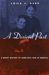 cover of A Desired Past: A Short History of Same-Sex Love in America