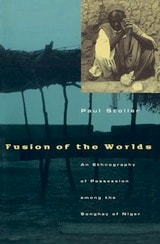 cover of Fusion of the Worlds: An Ethnography of Possession among the Songhay of Niger