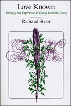 cover of Love Known: Theology and Experience in George Herbert's Poetry