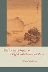 cover of The Poetics of Repetition in English and Chinese Lyric Poetry