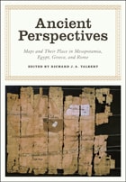 cover of Ancient Perspectives: Maps and Their Place in Mesopotamia, Egypt, Greece, and Rome
