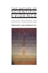 cover of The Nature of Scientific Evidence: Statistical, Philosophical, and Empirical Considerations