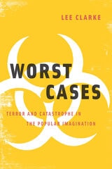 cover of Worst Cases: Terror and Catastrophe in the Popular Imagination