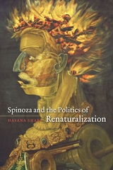 cover of Spinoza and the Politics of Renaturalization