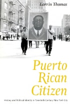 cover of Puerto Rican Citizen: History and Political Identity in Twentieth-Century New York City