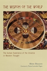 cover of The Wisdom of the World: The Human Experience of the Universe in Western Thought
