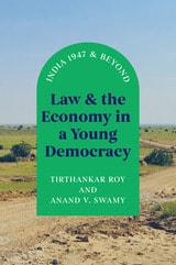 cover of Law and the Economy in a Young Democracy: India 1947 and Beyond