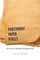 cover of Parchment, Paper, Pixels: Law and the Technologies of Communication