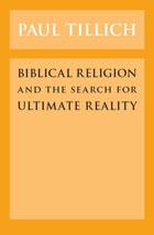 cover of Biblical Religion and the Search for Ultimate Reality