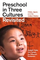 cover of Preschool in Three Cultures Revisited: China, Japan, and the United States