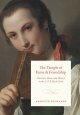 cover of The Temple of Fame and Friendship: Portraits, Music, and History in the C. P. E. Bach Circle