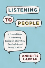 cover of Listening to People: A Practical Guide to Interviewing, Participant Observation, Data Analysis, and Writing It All Up