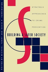 cover of Crime and Justice, Volume 19: Strategic Approaches to Crime Prevention